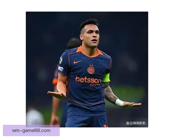 劳塔罗谈缺阵影响国米战绩承认状态波动属正常现象